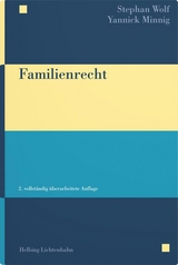 Familienrecht - Stephan Wolf, Yannick Minnig