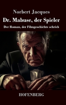 Dr. Mabuse, der Spieler - Norbert Jacques