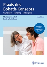 Praxis des Bobath-Konzepts - Schieberle, Daniela; Friedhoff, Michaela