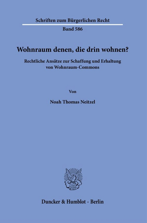 Wohnraum denen, die drin wohnen? - Noah Thomas Neitzel