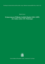 Erinnerung an Wilhelm Gottlieb Hankel (1814&ndash;1899) aus Anlass seines 125. Todestages - Bodo Geyer