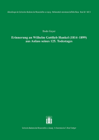 Erinnerung an Wilhelm Gottlieb Hankel (1814–1899) aus Anlass seines 125. Todestages