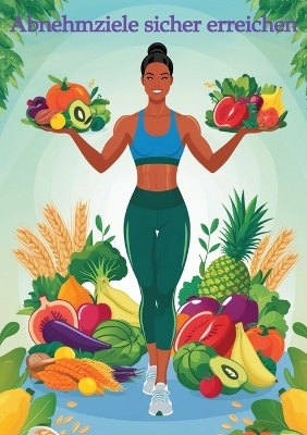 Abnehmziele sicher erreichen