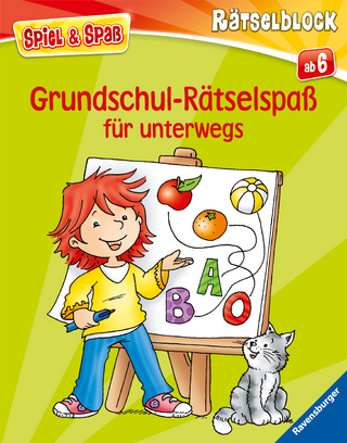 Spiel & Spaß - Grundschul-Rätselspaß für unterwegs
