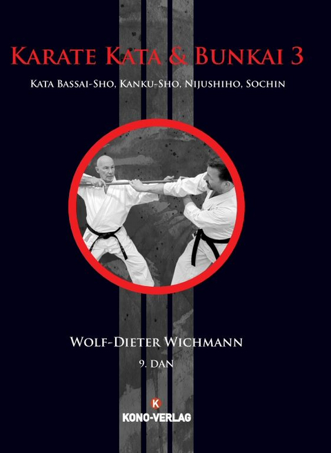 Karate Kata 3 + Bunkai - Wolf-Dieter Wichmann
