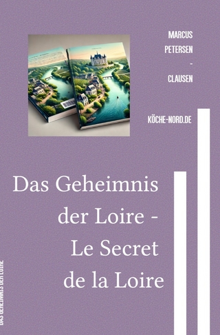 Das Geheimnis der Loire - Le Secret de la Loire