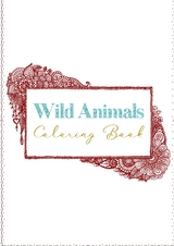 Wild Animals Coloring Book - Doris Brandst&auml;tter, Mirabell Mina