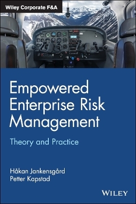 Empowered Enterprise Risk Management - Hakan Jankensgard, Petter Kapstad