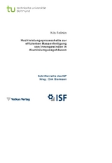 Hochleistungsprozesskette zur effizienten Massenfertigung von Innengewinden in Aluminiumgussgeh&auml;usen - Nils Felinks