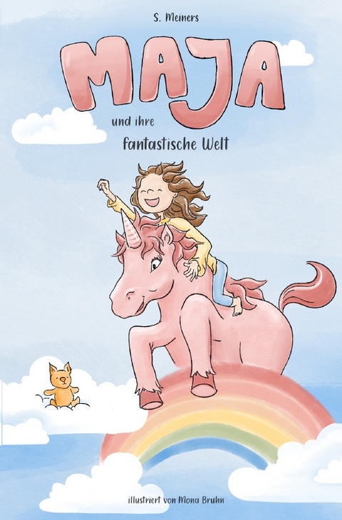 Maja und ihre fantastische Welt - S. Meiners