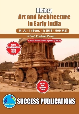 Art and Architecture in Early India -  Prof Prashant Pawar