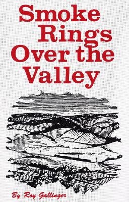 Smoke Rings Over The Valley - Roy Gallinger