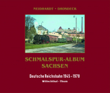 Schmalspur-Album Sachsen - Holger Drosdeck, Ingo Neidhardt