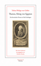 Thamos, K&ouml;nig von Egypten - Tobias Philipp von Gebler