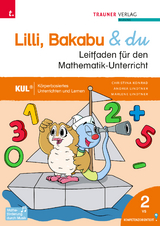 Lilli, Bakabu & du, Leitfaden für den Mathematik-Unterricht 2 VS - Christina Konrad, Andrea Lindtner, Marlene Lindtner