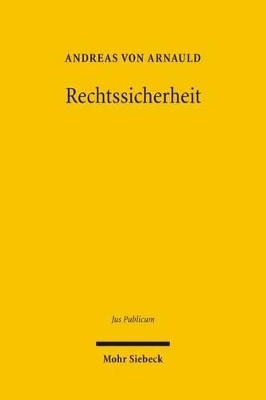Rechtssicherheit - Andreas von Arnauld
