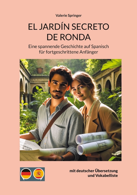El Jard&iacute;n Secreto de Ronda - Valerie Springer
