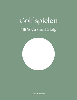 Golf spielen - Mit Yoga zum Erfolg