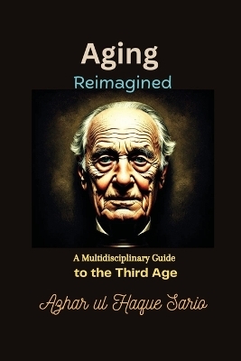Aging Reimagined