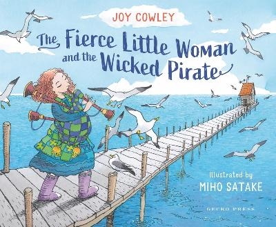 The Fierce Little Woman and the Wicked Pirate, 2nd Edition - Joy Cowley