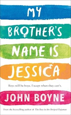 My Brother's Name is Jessica - John Boyne