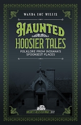 Haunted Hoosier Tales - Willis, Wanda Lou