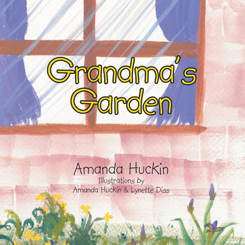 Grandma's Garden - Amanda Huckin