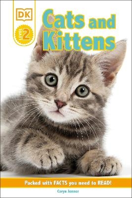DK Reader Level 2: Cats and Kittens - Caryn Jenner