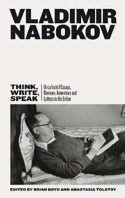 Think, Write, Speak - Vladimir Nabokov