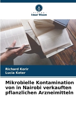 Mikrobielle Kontamination von in Nairobi verkauften pflanzlichen Arzneimitteln