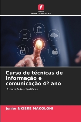 Curso de t&eacute;cnicas de informa&ccedil;&atilde;o e comunica&ccedil;&atilde;o 4&deg; ano - Junior NKIERE MAKOLONI
