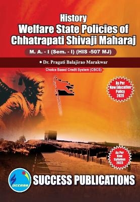 Welfare State Policies of Chhatrapati Shivaji Maharaj -  Dr Pragati Balajirao Marakwar