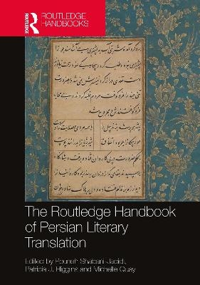 The Routledge Handbook of Persian Literary Translation