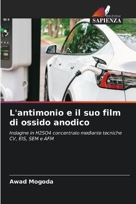 L'antimonio e il suo film di ossido anodico - Awad Mogoda