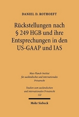 R&uuml;ckstellung nach &sect; 249 HGB und ihre Entsprechungen in den US-GAAP und IAS - Daniel D Rothoeft