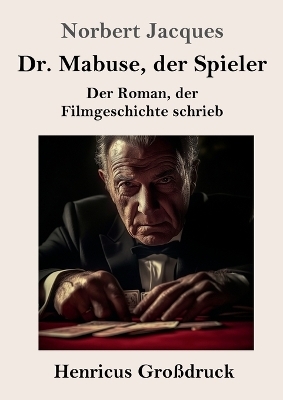 Dr. Mabuse, der Spieler (Großdruck)