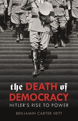 The Death of Democracy - Benjamin Carter Hett