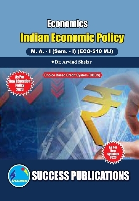 Indian Economic Policy -  Dr Arvind Shelar