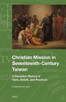 Christian Mission in Seventeenth-Century Taiwan