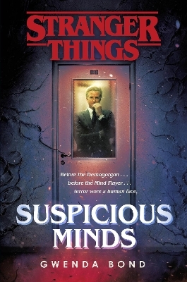 Stranger Things: Suspicious Minds - Gwenda Bond