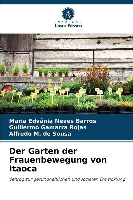 Der Garten der Frauenbewegung von Itaoca