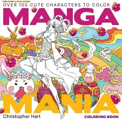 Manga Mania Coloring Book - Christopher Hart