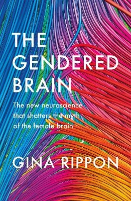 The Gendered Brain - Gina Rippon