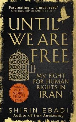 Until We Are Free - Shirin Ebadi