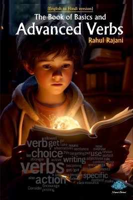 The book of basics and advanced verbs (English to Hindi version) -  Rahul Dineshbhai Rajani