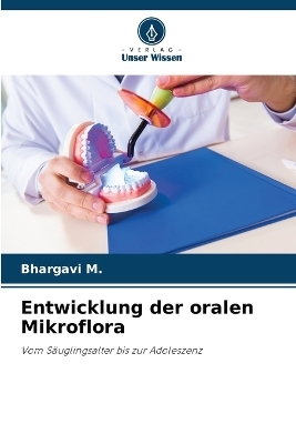Entwicklung der oralen Mikroflora