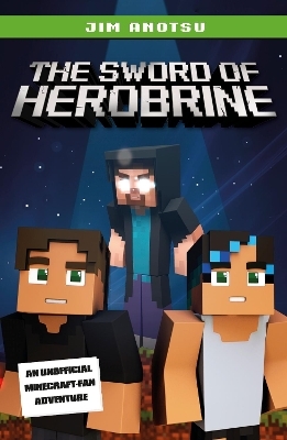 The Sword of Herobrine - Jim Anotsu