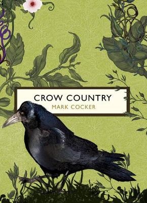 Crow Country (The Birds and the Bees) - Mark Cocker