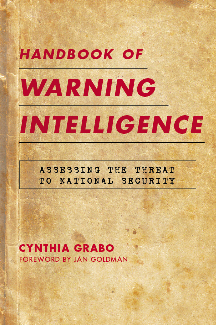 Handbook of Warning Intelligence -  Cynthia Grabo
