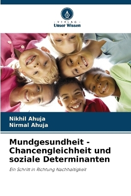 Mundgesundheit - Chancengleichheit und soziale Determinanten